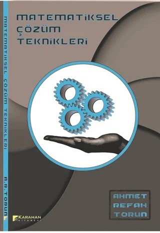 Matematiksel Çözüm Teknikler – Ahmet Refah Torun – Karahan Kitabevi kitap kapağı