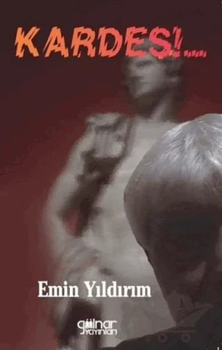 Kardeş!.. – Emin Yıldırım – Gülnar Yayınları kitap kapağı