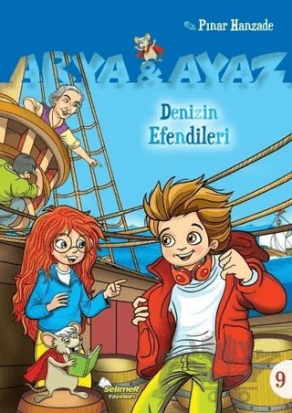 Denizin Efendileri - Arya ve Ayaz 9 – Pınar Hanzade – Selimer Yayınları kitap kapağı