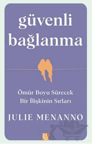 Güvenli Bağlanma – Julie Menanno – Diyojen Yayıncılık kitap kapağı
