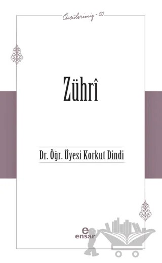 Zühri (Öncülerimiz-50) – Korkut Dindi – Ensar Neşriyat kitap kapağı