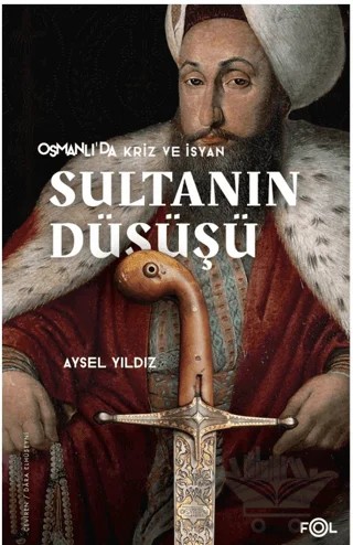 Sultanın Düşüşü – Aysel Yıldız – Fol Kitap kitap kapağı