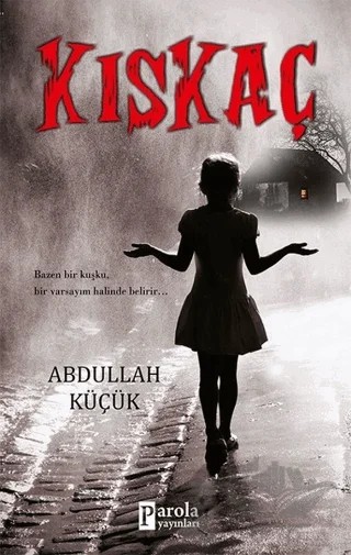 Kıskaç – Abdullah Küçük – Parola Yayınları kitap kapağı