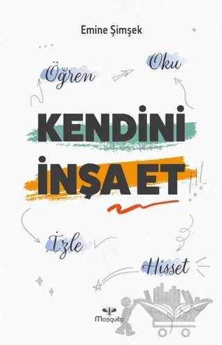 Kendini İnşa Et – Emine Şimşek – Mosquito Yayınları kitap kapağı