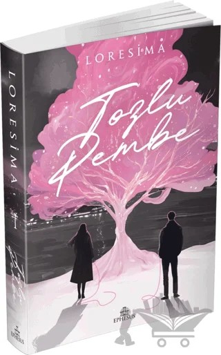 Tozlu Pembe 1 – Loresima – Ephesus Yayınları kitap kapağı