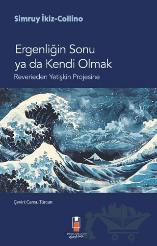Ergenliğin Sonu ya da Kendi Olmak – Simruy İkiz Collino – İdeal Kültür Akademi kitap kapağı