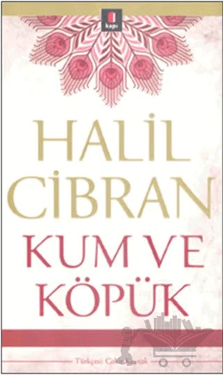 Kum ve Köpük – Halil Cibran – Kapı Yayınları kitap kapağı