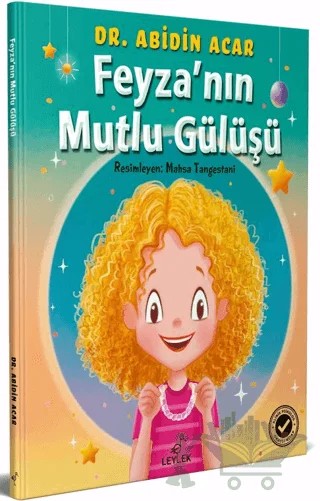 Feyza'nın Mutlu Gülüşü – Abidin Acar – Leylek Çocuk Kitapları kitap kapağı