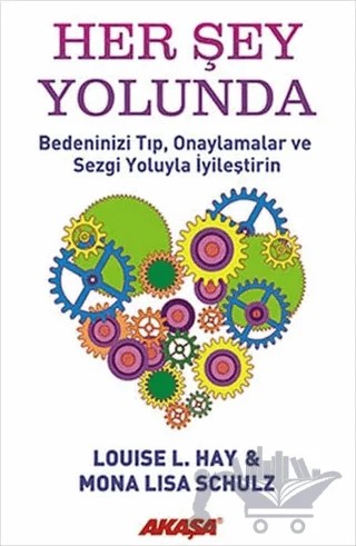 Her Şey Yolunda – Louise L. Hay – Akaşa Yayınları kitap kapağı