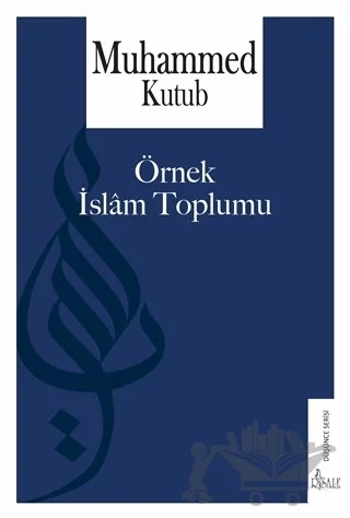 Örnek İslam Toplumu – Muhammed Kutub – Risale Yayınları kitap kapağı