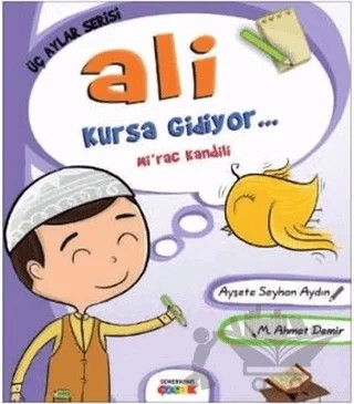 Ali Kursa Gidiyor – Ayşete Seyhan Aydın – Semerkand Çocuk Yayınları kitap kapağı