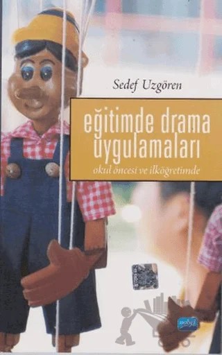 Eğitimde Drama Uygulamaları – Sedef Uzgören – Nobel Akademik Yayıncılık kitap kapağı