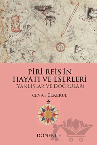 Piri Reis'in Hayatı ve Eserleri – Cevat Ülkekul – Dönence Basım ve Yayın Hizmetleri kitap kapağı