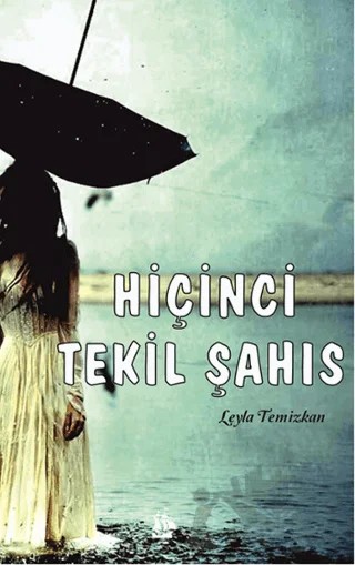 Hiçinci Tekil Şahıs – Leyla Temizkan – Serüven Yayınevi kitap kapağı