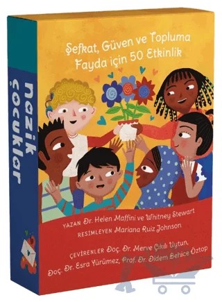 Nazik Çocuklar - Şefkat, Güven ve Topluma Fayda için 50 Etkinlik – Kolektif – İgloo Yayınevi kitap kapağı
