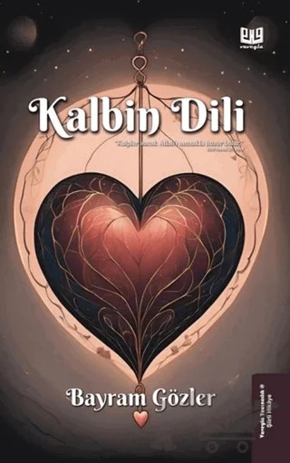 Kalbin Dili – Bayram Gözler – Vaveyla Yayıncılık kitap kapağı