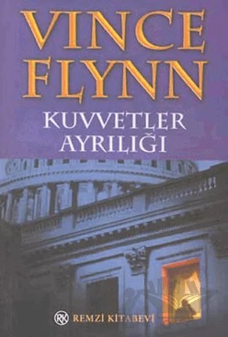Kuvvetler Ayrılığı – Vince Flynn – Remzi Kitabevi kitap kapağı