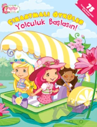 Çilek Kız - Çıkartmalı Öyküler - Yolculuk Başlasın! – Kolektif – Doğan Egmont Yayıncılık kitap kapağı