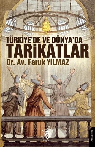 Türkiye’de ve Dünya’da Tarikatlar – Faruk Yılmaz – Dorlion Yayınları kitap kapağı