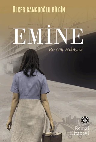 Emine – Ülker Banguoğlu Bilgin – Remzi Kitabevi kitap kapağı