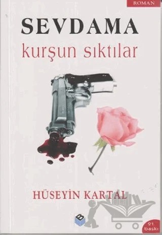 Sevdama Kurşun Sıktılar – Hüseyin Kartal – Bengisu Yayınları kitap kapağı