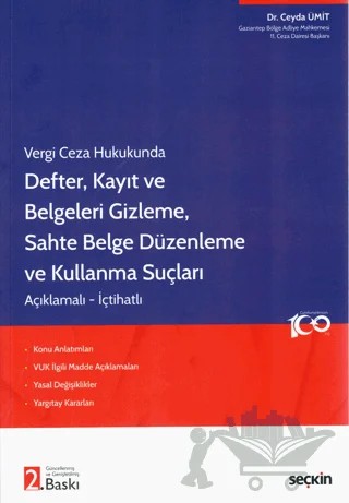 Defter, Kayıt ve Belgeleri Gizleme Sahte Belge Düzenleme ve Kullanma Suçları – Ceyda Ümit – Seçkin Yayıncılık kitap kapağı