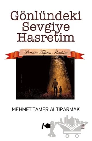 Gönlündeki Sevgiye Hasretim – Mehmet Tamer Altıparmak – Kalemşor Yayınları kitap kapağı