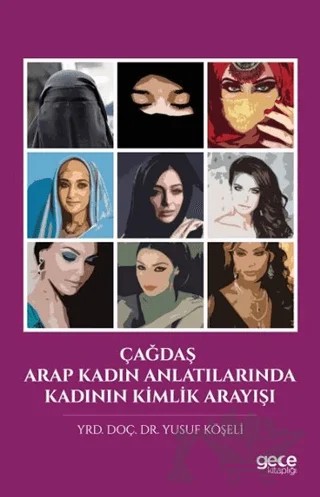 Çağdaş Arap Kadı Anlatılarında Kadının Kimlik Arayışı – Yusuf Köşeli – Gece Kitaplığı kitap kapağı