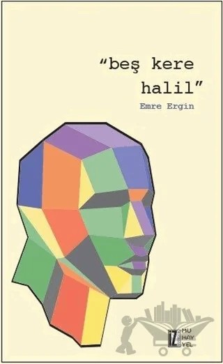 Beş Kere Halil – Emre Ergin – İz Yayıncılık kitap kapağı