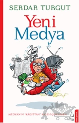 Yeni Medya – Serdar Turgut – Destek Yayınları kitap kapağı