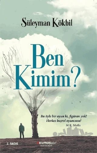 Ben Kimim? – Süleyman Kökbil – Okumuşlar Yayıncılık kitap kapağı