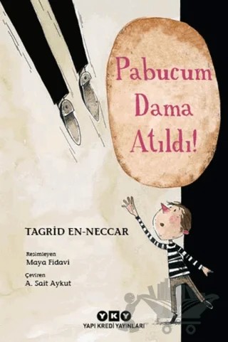 Pabucum Dama Atıldı – Tagrid en-Neccar – Yapı Kredi Yayınları kitap kapağı