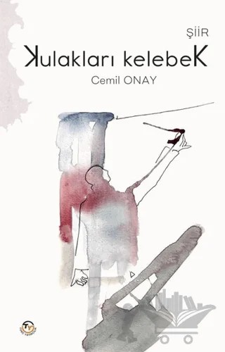 Kulakları Kelebek – Cemil Onay – Tunç Yayıncılık kitap kapağı