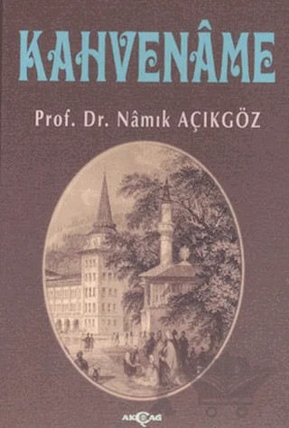 Kahvename – Namık Açıkgöz – Akçağ Yayınları kitap kapağı