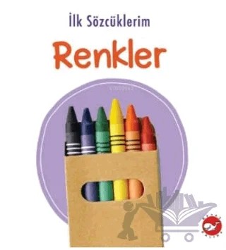 İlk Sözcüklerim - Renkler – Hans De Beer – Beyaz Balina Yayınları kitap kapağı