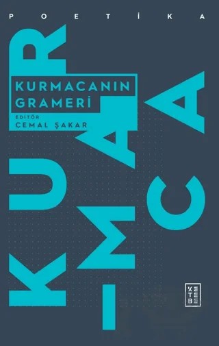 Kurmacanın Grameri – Kolektif – Ketebe Yayınları kitap kapağı