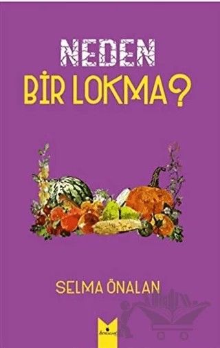 Neden Bir Lokma? – Selma Önalan – Serencam Yayınevi kitap kapağı