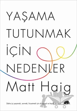 Yaşama Tutunmak İçin Nedenler – Matt Haig – Kolektif Kitap kitap kapağı