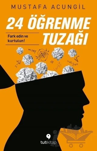24 Öğrenme Tuzağı – Mustafa Acungil – Tuti Kitap kitap kapağı