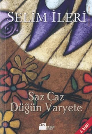 Saz Caz Düğün Varyete – Selim İleri – Doğan Kitap kitap kapağı