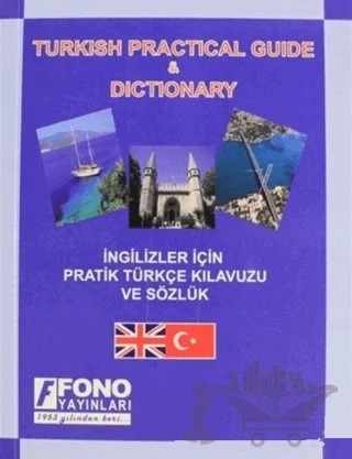 İngilizler için Pratik Türkçe Konuşma Kılavuzu (Turkish Phrase Book) – Ali Bayram, Penelope Jones – Fono Yayınları kitap kapağı