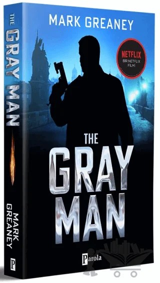 The Gray Man – Mark Greaney – Parola Yayınları kitap kapağı