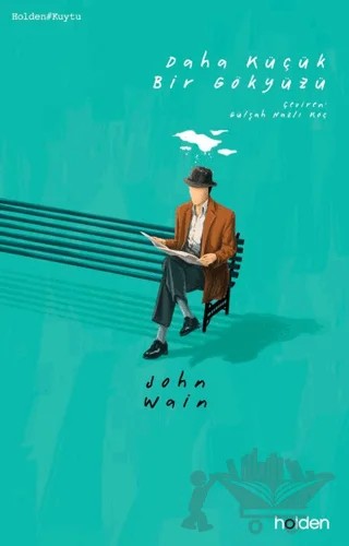Daha Küçük Bir Gökyüzü – John Wain – Holden Kitap kitap kapağı