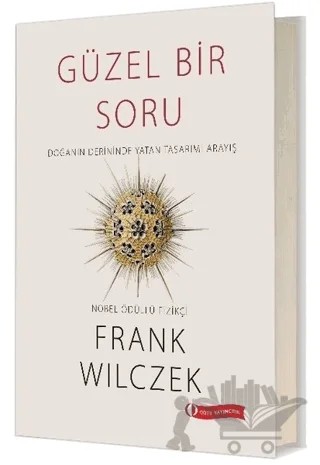 Güzel Bir Soru – Frank Wilczek – ODTÜ Geliştirme Vakfı Yayıncılık kitap kapağı