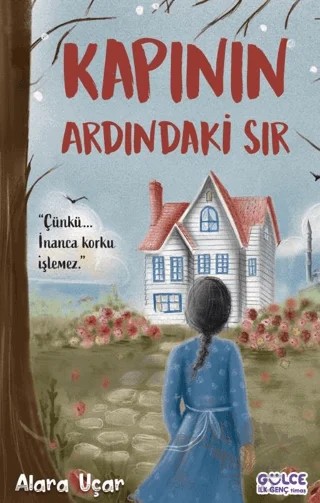 Kapının Ardındaki Sır – Alara Uçar – Timaş Gülce İlk Genç kitap kapağı