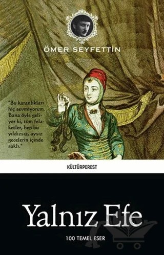 Yalnız Efe – Ömer Seyfettin – Kültürperest Yayınevi kitap kapağı