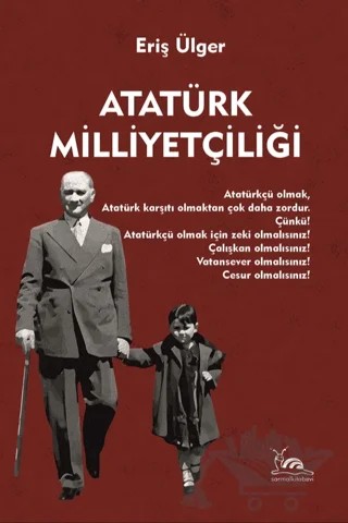 Atatürk Milliyetçiliği – Eriş Ülger – Sarmal Kitabevi kitap kapağı