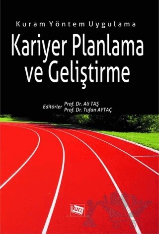 Kariyer Planlama ve Geliştirme – Ali Taş, Tufan AYTAÇ – Anı Yayıncılık kitap kapağı