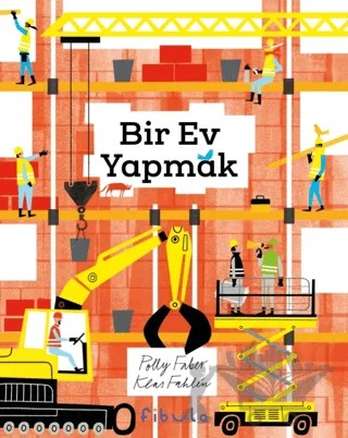 Bir Ev Yapmak – Polly Faber – Fibula Yayıncılık kitap kapağı