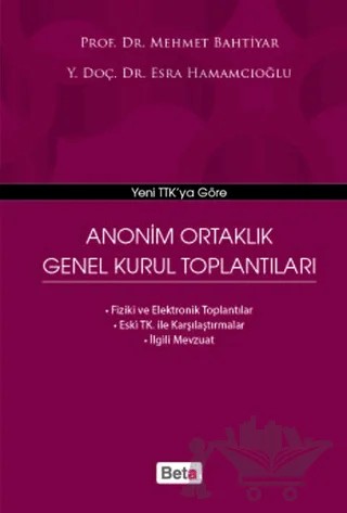 Anonim Ortaklık Genel Kurul Toplantıları – Esra Hamamcıoğlu, Mehmet Bahtiyar – Beta Yayınevi kitap kapağı